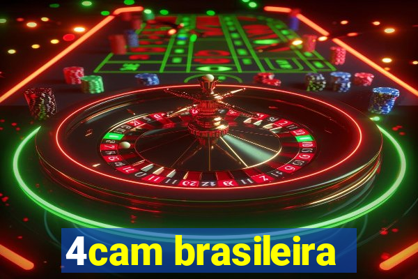 4cam brasileira